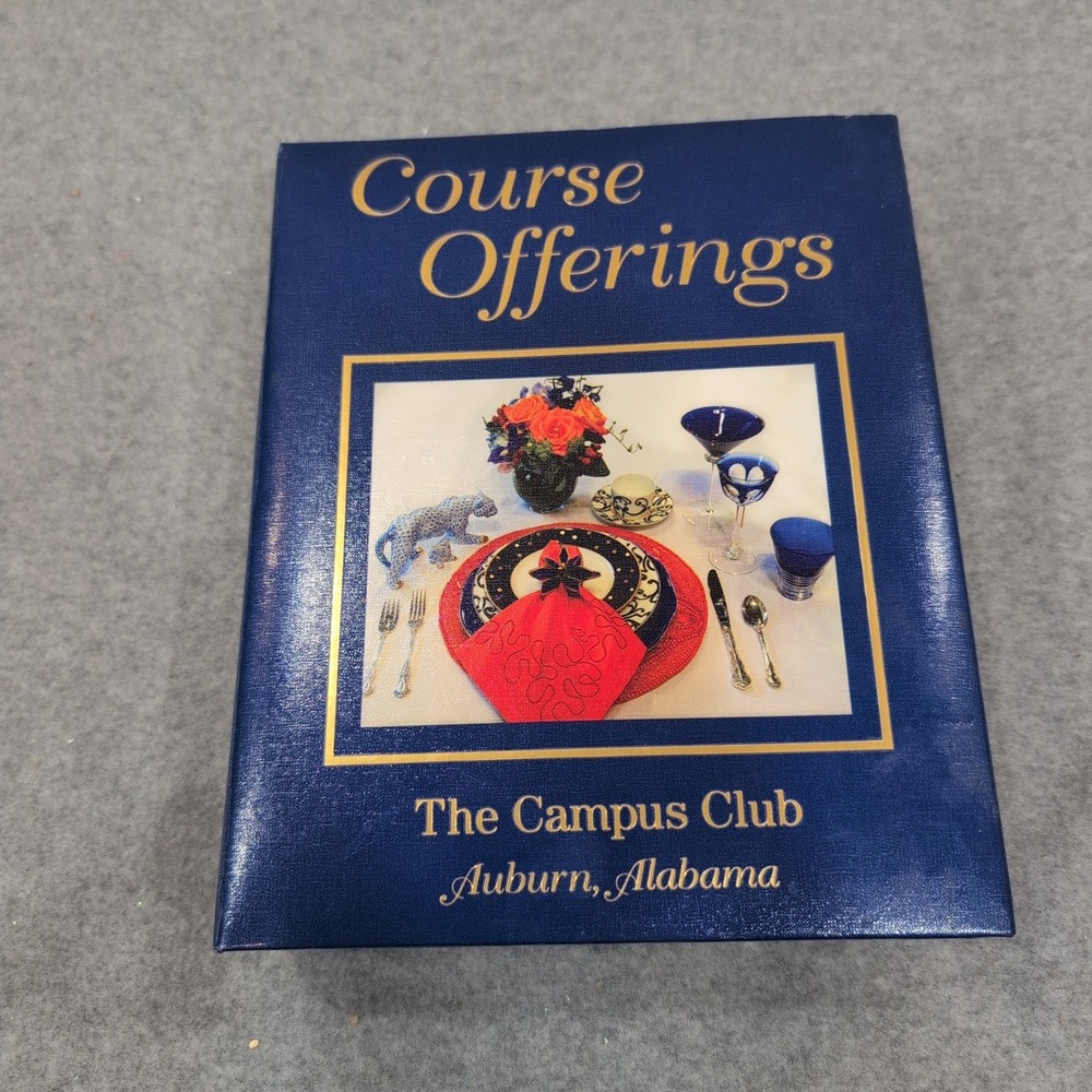 Course Offerings Auburn University Campus Club 65th Anniversary Cookbook 2011 - Picture 1 of 5